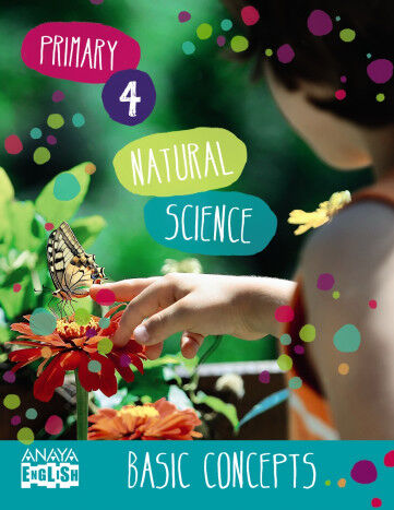 NATURAL SCIENCE BASIC CONCEPTS 4&ordm; PRIMARIA Anaya Text 9788467878141