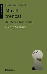 Guia de lectura de Mirall trencat, de Mercè Rodoreda Guia de lectura de Mirall trencat, de Mercè Rodoreda