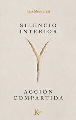Silencio interior y acci&oacute;n compartida