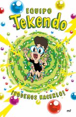 Equipo Tekendo. ¡Podemos hacerlo! Equipo Tekendo. ¡Podemos hacerlo!