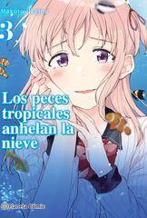 Los peces tropicales anhelan la nieve 3 Los peces tropicales anhelan la nieve 3