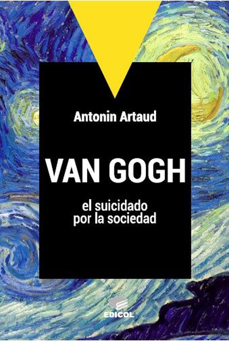 Van Gogh el suicidado por la sociedad