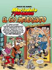 Mortadelo y Filemón. El 60 aniversario (Magos del Humor 182) Mortadelo y Filemón. El 60 aniversario (Magos del Humor 182)