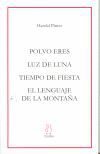 Polvo eres. Luz de luna. Tiempo de fiesta. El lenguaje de la monta&ntilde;a