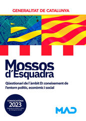 Mossos d'Esquadra. Qüestionari de l´àmbit D: coneixement de l'entorn polític, econòmic i social