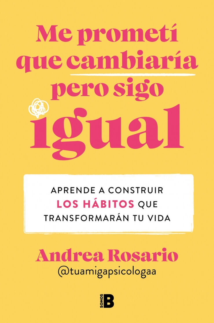 Me prometí que cambiaría pero sigo igual