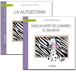 GUÍA: La autoestima + CUENTO: Noelia viste de lunares el mundo GUÍA: La autoestima + CUENTO: Noelia viste de lunares el mundo