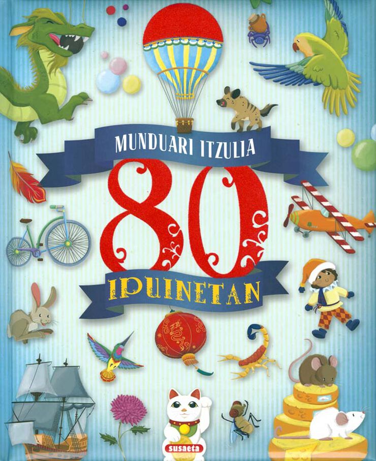 Munduari itzulia 80 ipuinetan