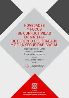 Novedades y focos de conflictividad en materia de derecho del trabajo y de la seguridad social