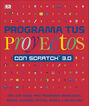 Programa tus proyectos con Scratch 3.0 Programa tus proyectos con Scratch 3.0