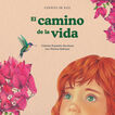 El camino de la vida El camino de la vida
