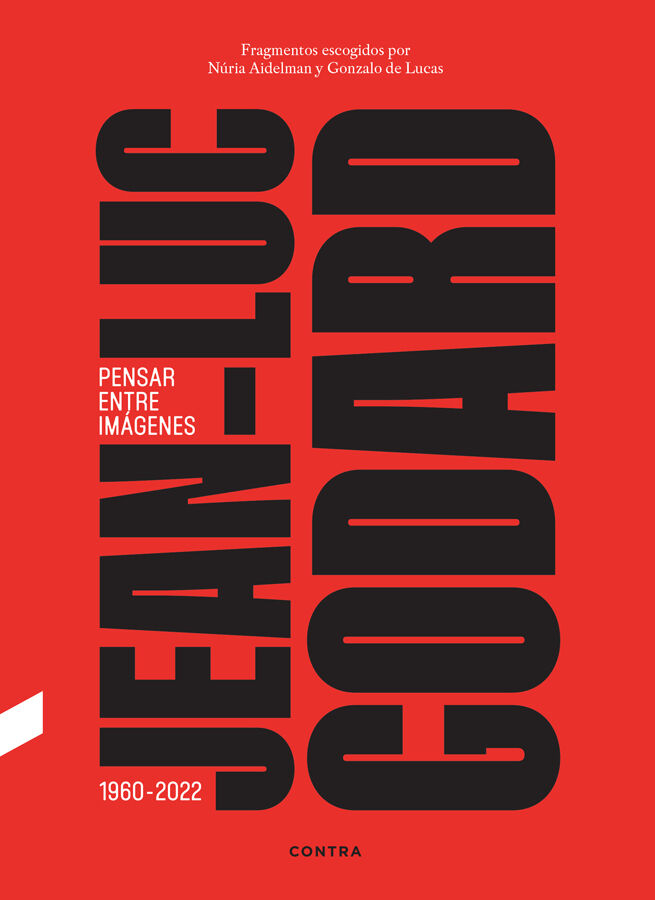 Jean-Luc Godard. Pensar entre im&aacute;genes