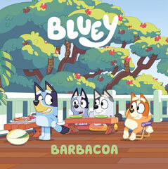 Bluey. Un cuento 14 - Barbacoa (Edición en español) Bluey. Un cuento 14 - Barbacoa (Edición en español)