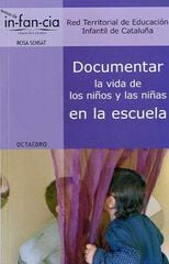 Documentar la vida de los niños y las niñas en la escuela