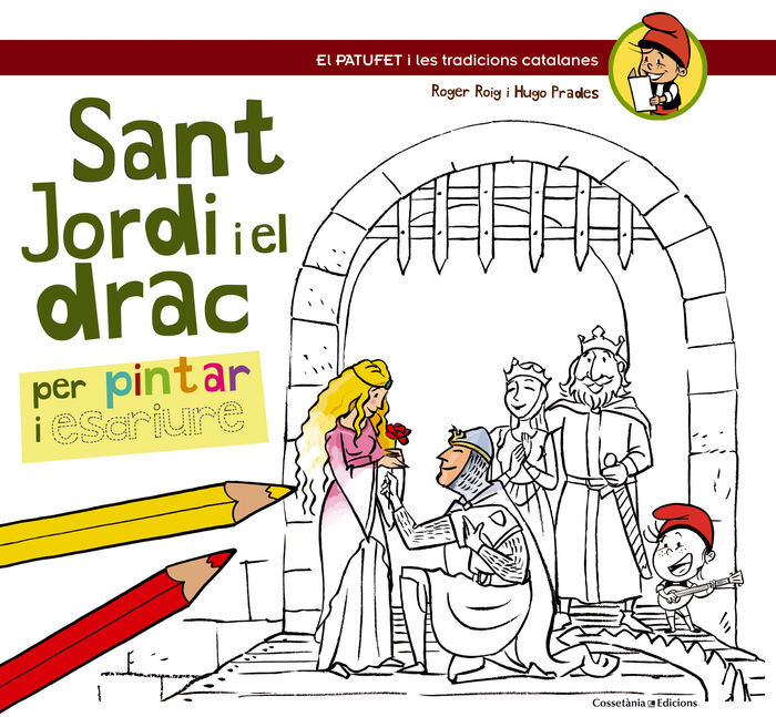 Sant Jordi i el drac. Per pintar i escriure