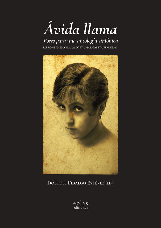 &Aacute;vida llama. Voces para una antolog&iacute;a sinf&oacute;nica