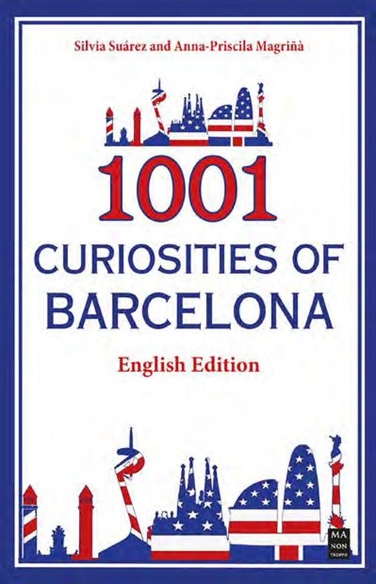 1001 curiosities of Barcelona (English Edition)