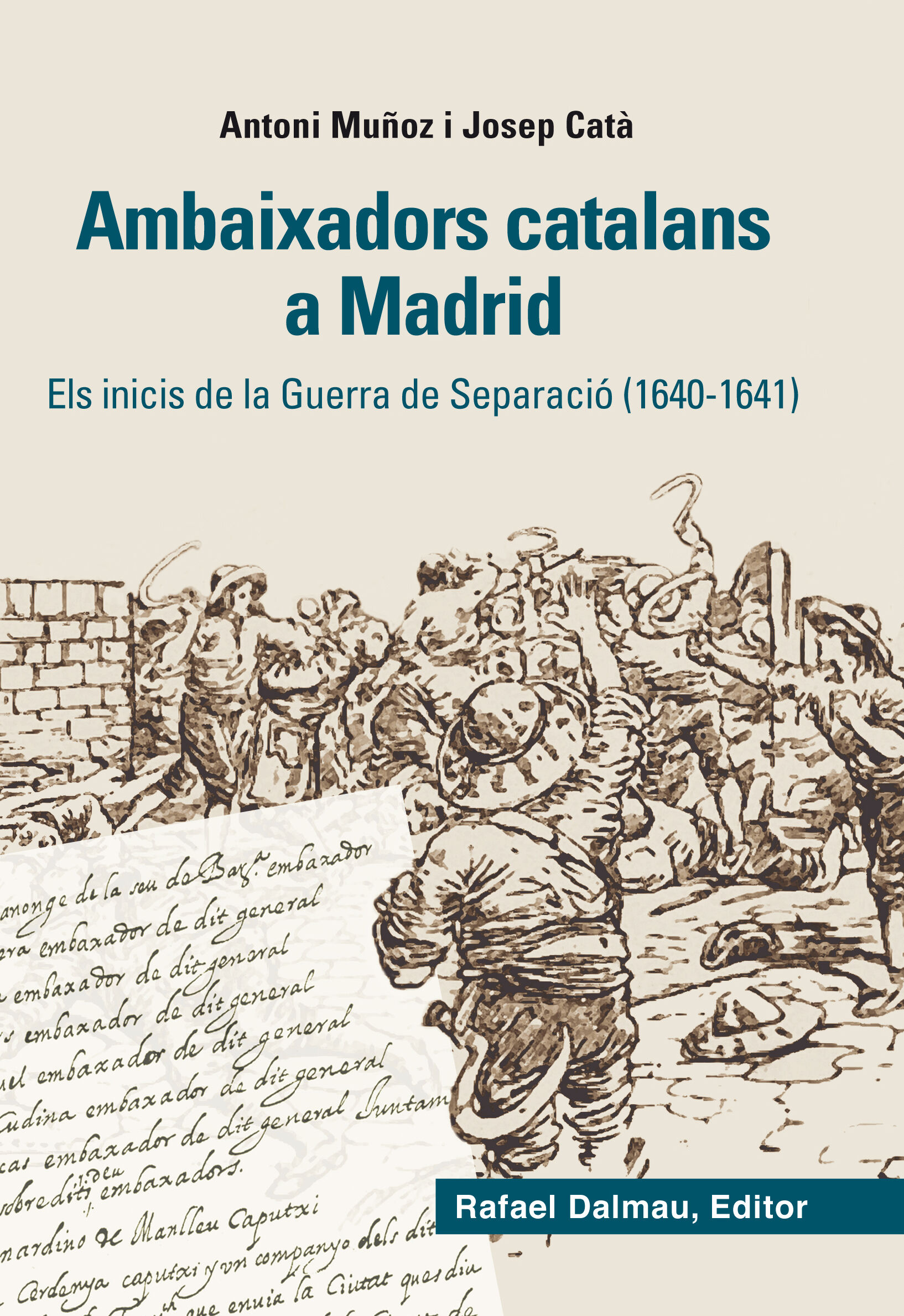Ambaixadors catalans a Madrid. Els inici