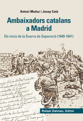 Ambaixadors catalans a Madrid. Els inici