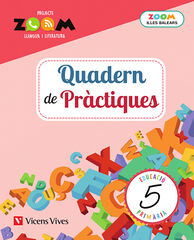 Llengua-Pr&agrave;ctiques Zoom Prim&agrave;ria 5 Vicens Vives Balears 9788468245263