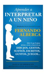 APRENDER A INTERPRETAR A UN NIÑO APRENDER A INTERPRETAR A UN NIÑO