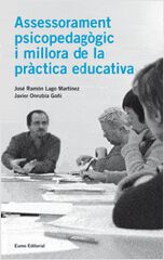 Assessorament psicopedagògic i millora de la pràctica educativa Assessorament psicopedagògic i millora de la pràctica educativa