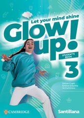 Glow Up! Level 3 Student's Book Santillana Cambridge Edition