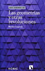 Las geometrías y otras revoluciones Las geometrías y otras revoluciones