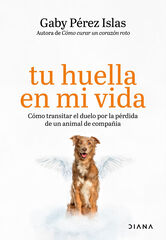 Tu huella en mi vida