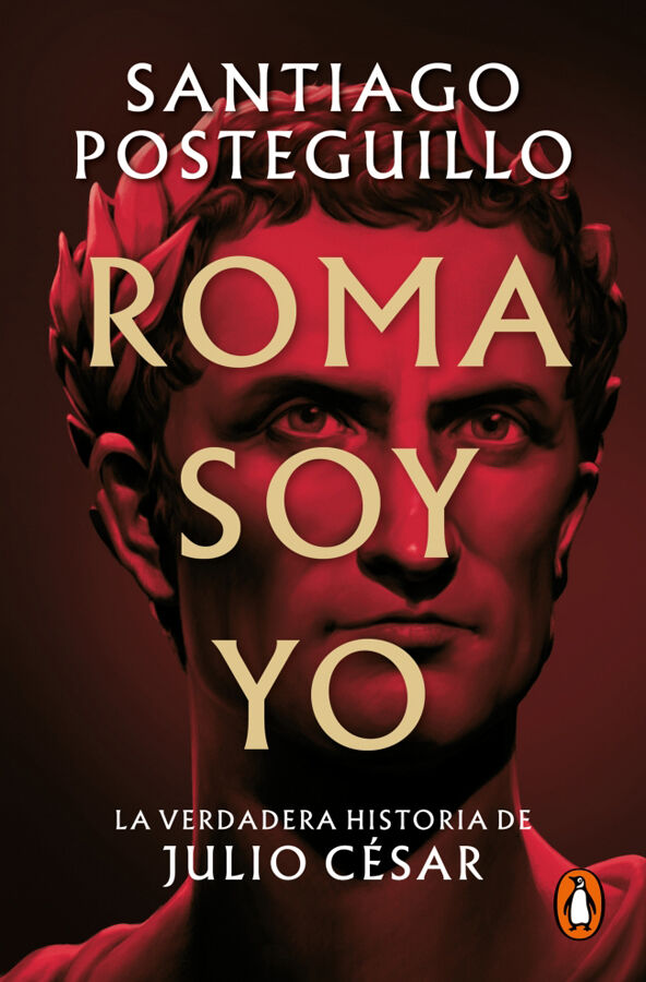 Roma soy yo (Serie Julio C&eacute;sar 1)