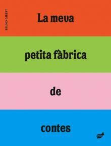 La  Meva petita f&agrave;brica de contes