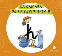 Letra a Letra Letrilandia La c&aacute;mara de la periodista K