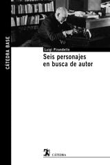 Seis personajes en busca de autor Seis personajes en busca de autor