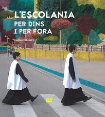 L'Escolania Per Dins I Per Fora L'Escolania Per Dins I Per Fora