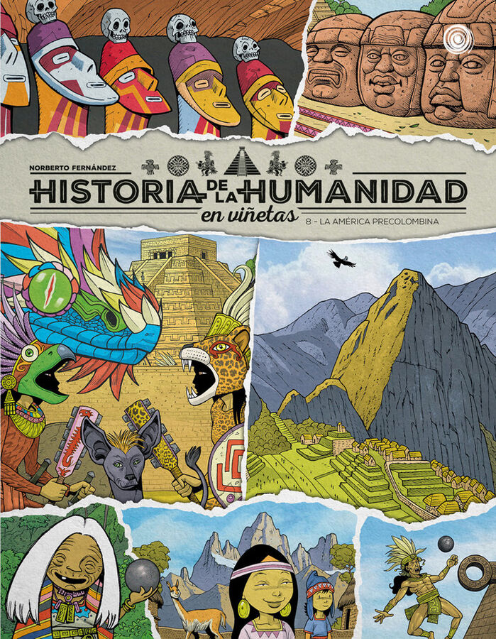 Historia de la humanidad en vi&ntilde;etas. La Am&eacute;rica precolombina Vol. 8