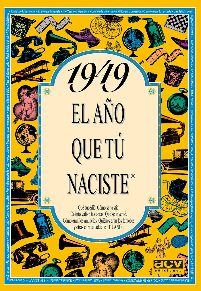 1949 El a&ntilde;o que t&uacute; naciste