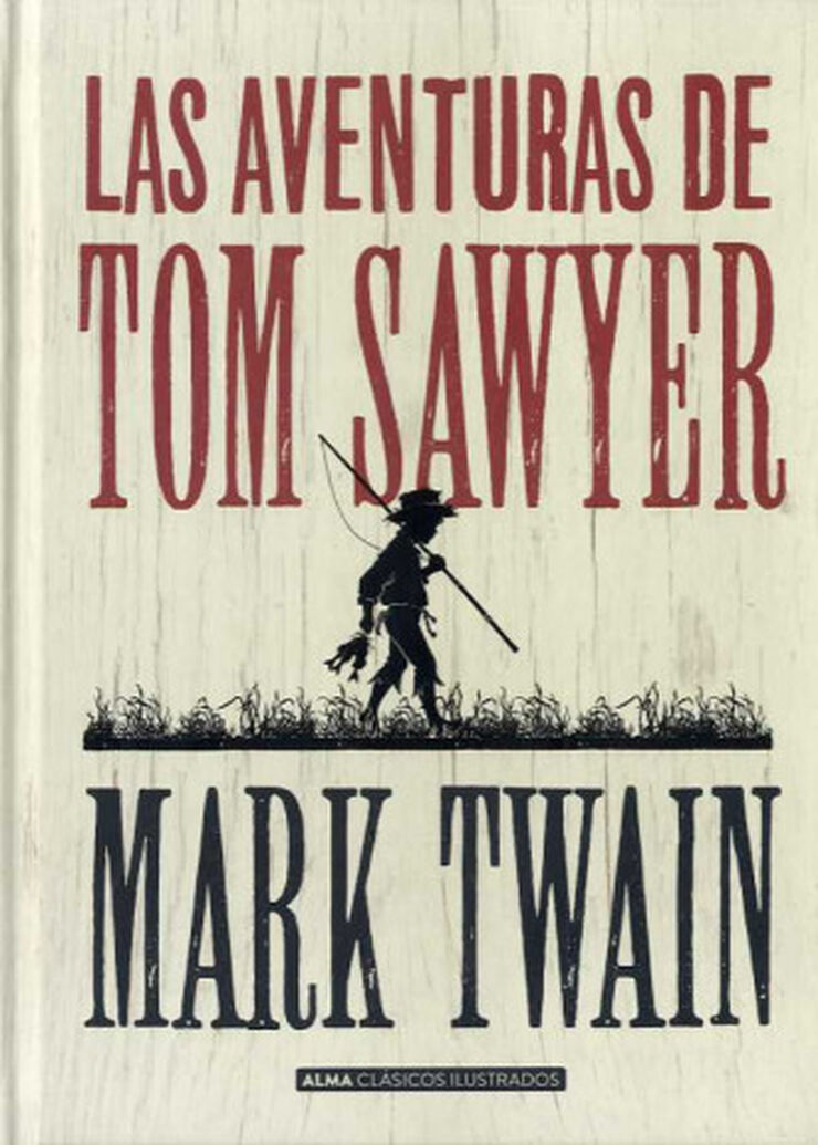 AVENTURAS DE TOM SAWYER, LAS