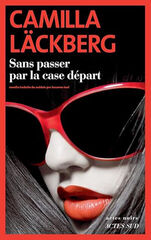 Sans passer par la case d&eacute;part