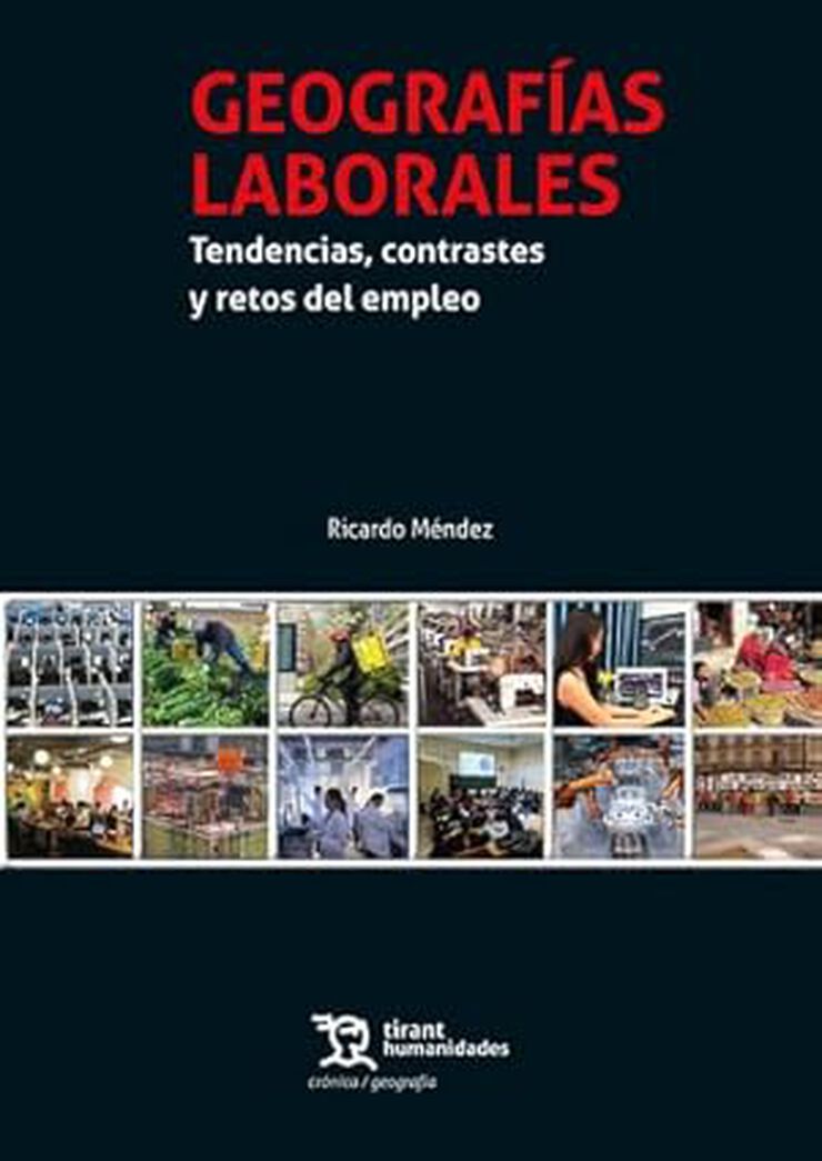 Geografías Laborales. Tendencias, contrastes y retos del empleo