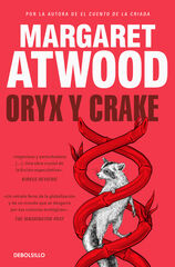 Oryx y Crake (Trilogía de MaddAddam 1) Oryx y Crake (Trilogía de MaddAddam 1)