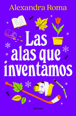 Las alas que inventamos Las alas que inventamos
