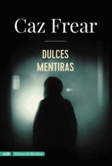 Dulces mentiras Dulces mentiras