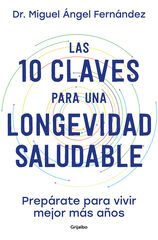 Las 10 claves para una longevidad saludable Las 10 claves para una longevidad saludable