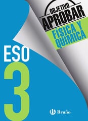 Objetivo Aprobar Física Quimica 3º ESO Objetivo Aprobar Física Quimica 3º ESO