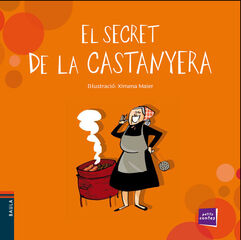 Secret de la castanyera, El Secret de la castanyera, El
