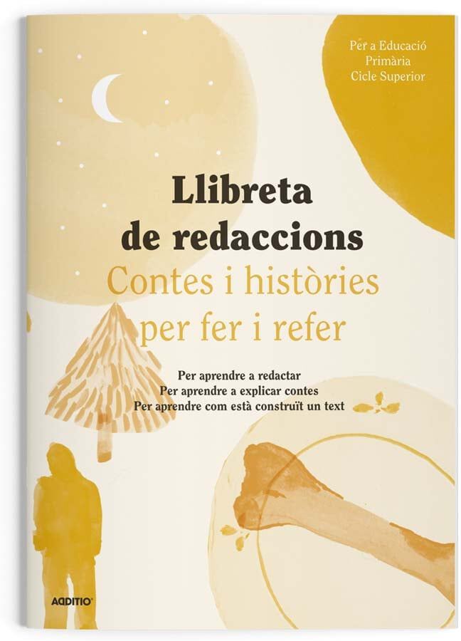 Llibreta Redaccions Educaci&oacute; Prim&agrave;ria Cicle Superior Additio Catal&agrave;
