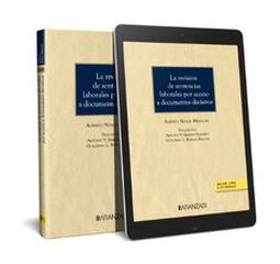 La revisión de sentencias laborales por acceso a documentos decisivos (Papel + e-book) La revisión de sentencias laborales por acceso a documentos decisivos (Papel + e-book)