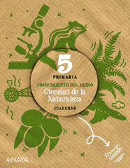 Ciencias De La Naturaleza 5. Cuaderno. Ciencias De La Naturaleza 5. Cuaderno.