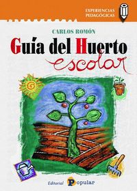 Gu&iacute;a del huerto escolar