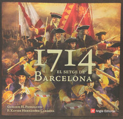 1714. El setge de Barcelona 1714. El setge de Barcelona